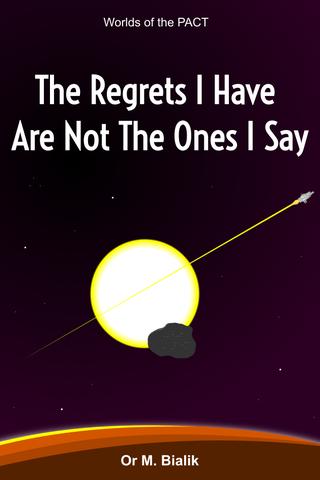 The Regrets I Have are Not the Ones I Say