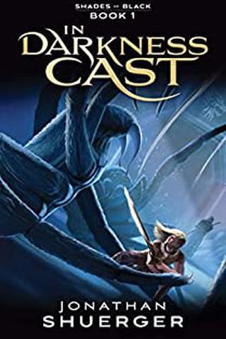In Darkness Cast: A Tale of Swords and Sorcery (Shades of Black Book 1)