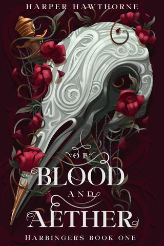 Of Blood and Aether by Harper Hawthorne