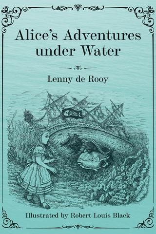 Alice's Adventures under Water