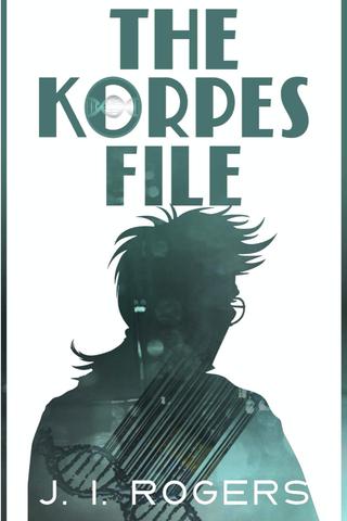 The Korpes File (The Korpes File Series Book 1)