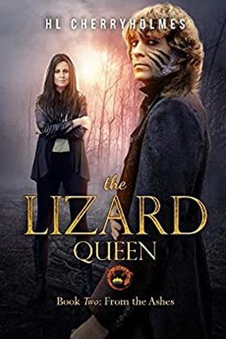 The Lizard Queen Book Two: From the Ashes 