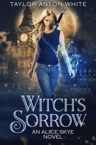 Witch's Sorrow (Alice Skye #1)