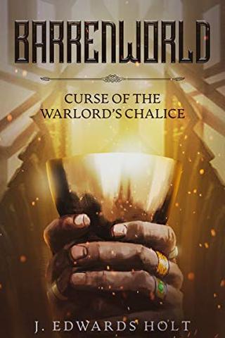 Barrenworld: Curse of the Warlord's Chalice