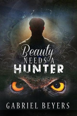 Beauty Needs a Hunter