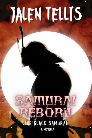 Samurai Reborn: The Black Samurai 