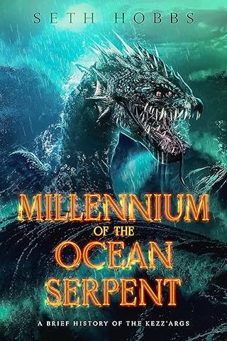 Millennium of the Ocean Serpent