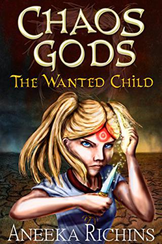 The Wanted Child (Chaos Gods Book 1)