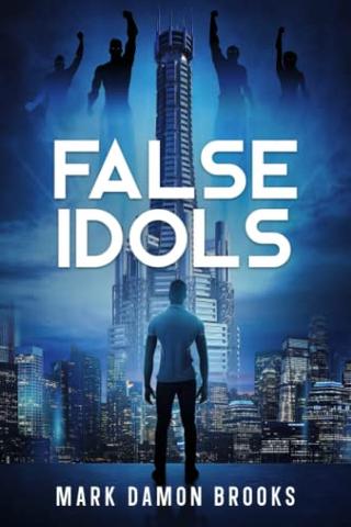 False Idols (The False Idols Saga) 