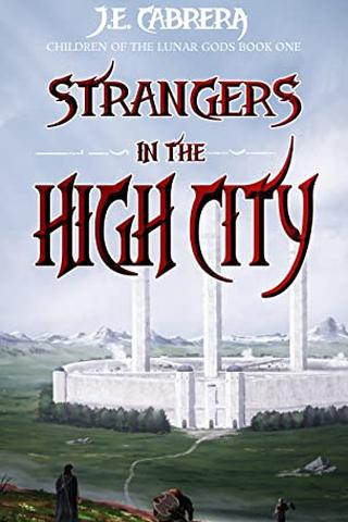 Strangers in the High City