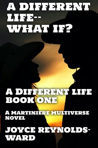 A Different Life--What If?