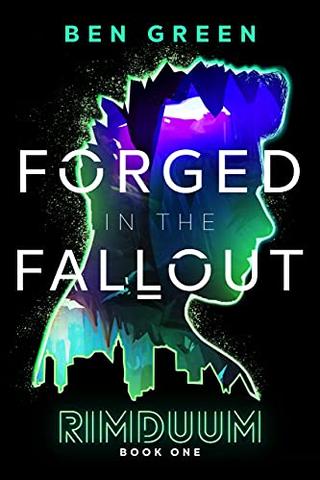 Forged in the Fallout