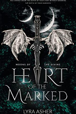 Heart of the Marked (Moons of the Divine Book 1)
