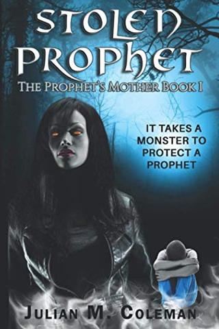 Stolen Prophet: The Prophet's Mother (Book 1)
