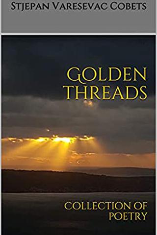 Golden Threads: Collection of Poetry