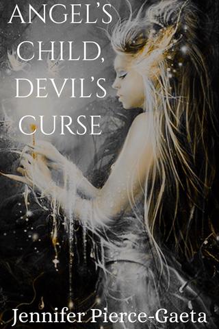 Angel’s Child, Devil’s Curse 