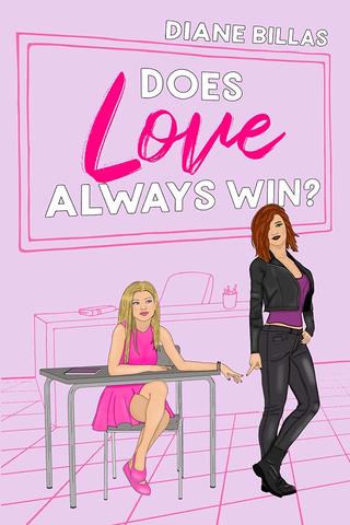 Does Love Always Win? by Diane Billas