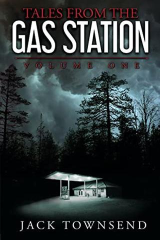 Tales from the Gas Station: Volume One 