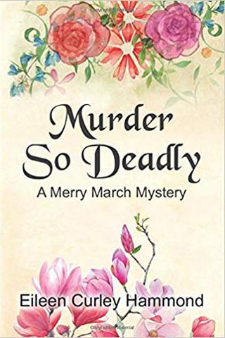 Murder So Deadly: A Merry March Mystery (Merry March Mysteries)