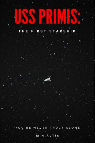 USS Primis: The First Starship