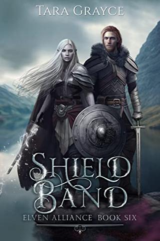 Shield Band (Elven Alliance Book 6)