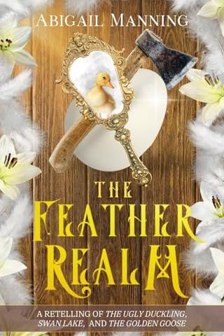The Feather Realm: A Collection of Feathery Short Stories (The Realm Collections)