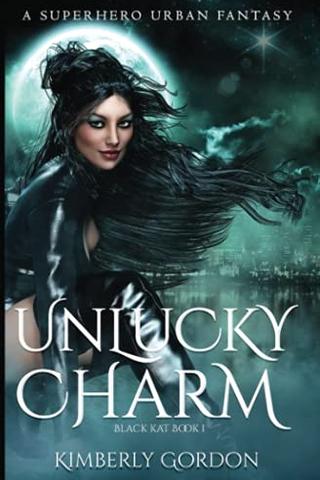 Unlucky Charm: A Superhero Urban Fantasy (Black Kat) 