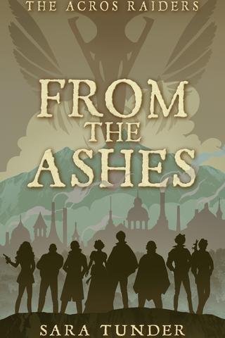 The Acros Raiders: From the Ashes