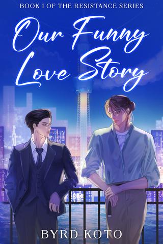 Our Funny Love Story (Resistance #1)