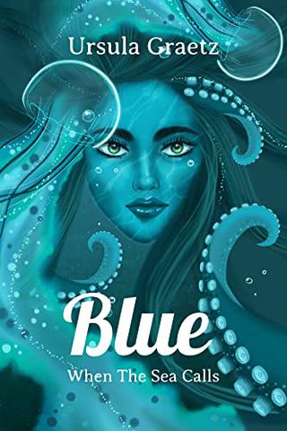 Blue: When The Sea Calls