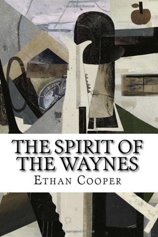 The Spirit of the Waynes (The Business Cycle) (Volume 5)