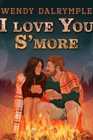 I Love You S’more