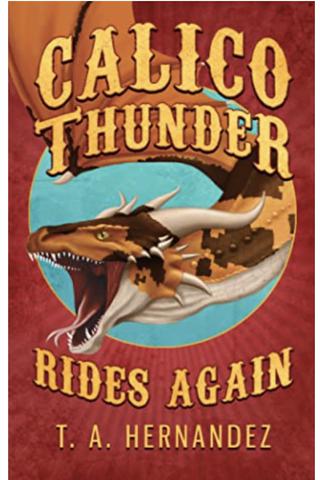Calico Thunder Rides Again