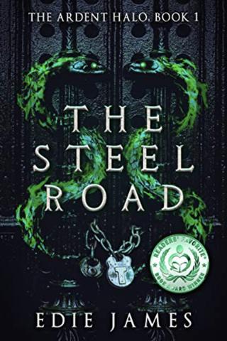 The Steel Road (The Ardent Halo #1)