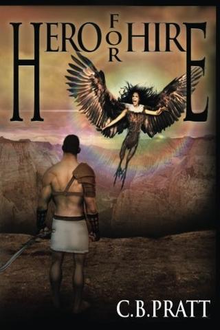 Hero For Hire: A Historical Fantasy of Myths and Monsters (Eno the Thracian Book 1)