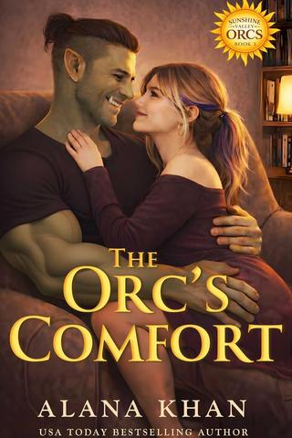 The Orc's Comfort (Sunshine Valley Orcs #03)
