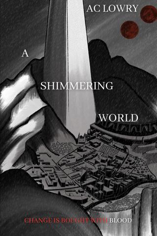 A Shimmering World: Book One of The Shimmering Saga