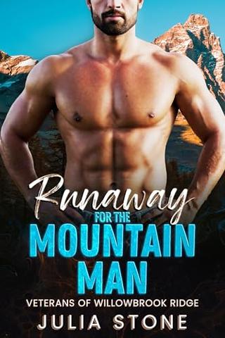 Runaway for the Mountain Man (Veterans of Willowbrook Ridge, #3)