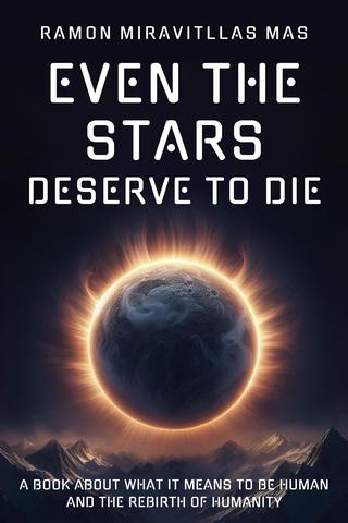 Even the Stars Deserve to Die