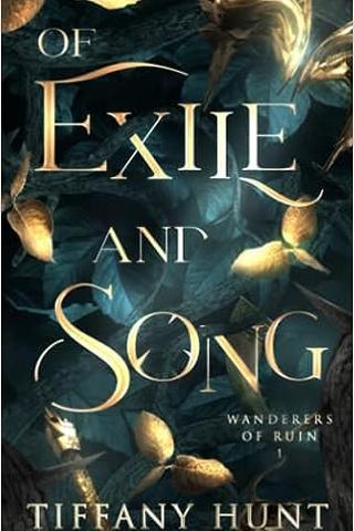 Of Exile and Song (Wanderers of Ruin Book 1)