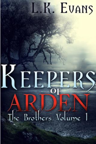 Keepers of Arden: The Brothers, Volume 1