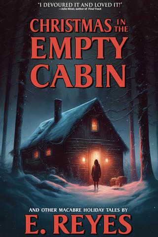 Christmas in the Empty Cabin 