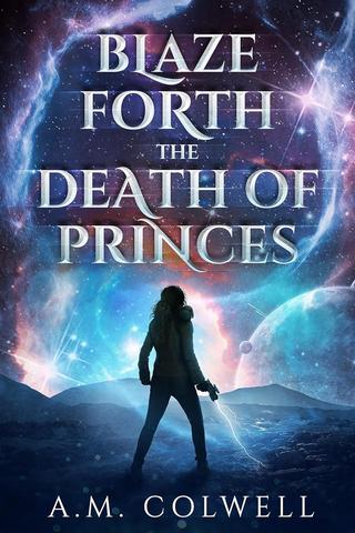 Blaze Forth the Death of Princes