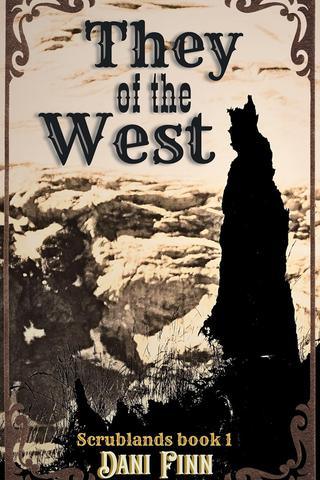 They of the West (Scrublands Book 1)