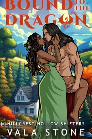 Bound to the Dragon (Hillcrest Hollow Shifters #01)