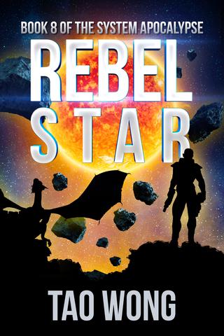 Rebel Star: System Apocalypse Book 8