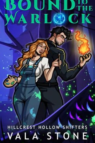 Bound to the Warlock: A Cozy Smalltown Paranormal Romance (Hillcrest Hollow Shifters #05)