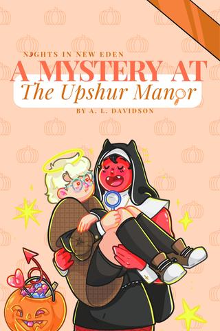 Nights in New Eden: A Mystery at The Upshur Manor