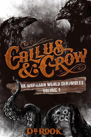 Callus & Crow