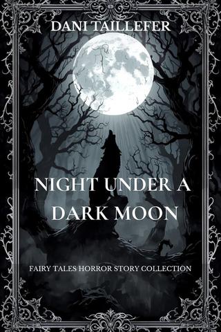 Night Under a Dark Moon